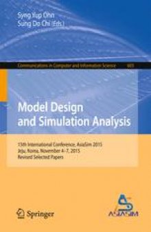 Model Design and Simulation Analysis: 15th International Conference, AsiaSim 2015, Jeju, Korea, November 4-7, 2015, Revised Selected Papers