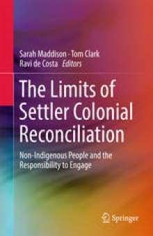 The Limits of Settler Colonial Reconciliation: Non-Indigenous People and the Responsibility to Engage