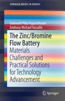 The Zinc/Bromine Flow Battery: Materials Challenges and Practical Solutions for Technology Advancement