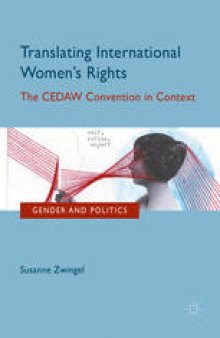 Translating International Women's Rights: The CEDAW Convention in Context