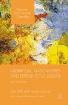Migration, Masculinities and Reproductive Labour: Men of the Home