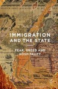 Immigration and the State: Fear, Greed and Hospitality