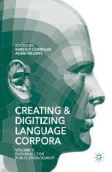 Creating and Digitizing Language Corpora: Volume 3: Databases for Public Engagement