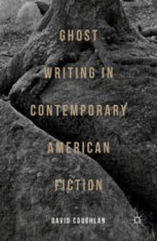 Ghost Writing in Contemporary American Fiction