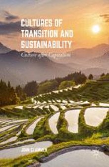Cultures of Transition and Sustainability: Culture after Capitalism