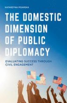 The Domestic Dimension of Public Diplomacy: Evaluating Success through Civil Engagement