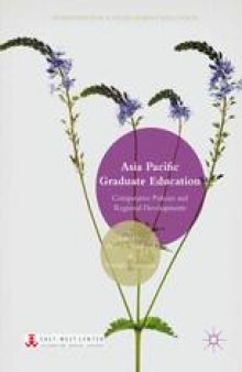 Asia Pacific Graduate Education: Comparative Policies and Regional Developments