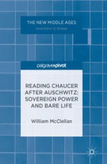 Reading Chaucer After Auschwitz: Sovereign Power and Bare Life