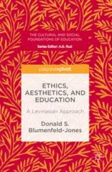 Ethics, Aesthetics, and Education: A Levinasian Approach