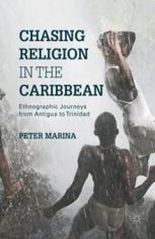Chasing Religion in the Caribbean: Ethnographic Journeys from Antigua to Trinidad