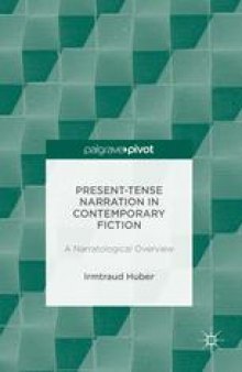 Present Tense Narration in Contemporary Fiction: A Narratological Overview