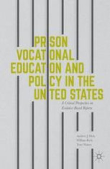 Prison Vocational Education and Policy in the United States: A Critical Perspective on Evidence-Based Reform