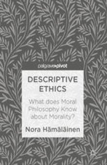 Descriptive Ethics: What does Moral Philosophy Know about Morality?