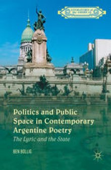 Politics and Public Space in Contemporary Argentine Poetry: The Lyric and the State