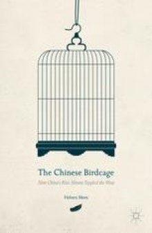 The Chinese Birdcage: How China's Rise Almost Toppled the West