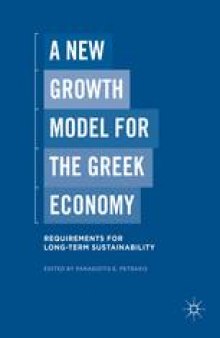 A New Growth Model for the Greek Economy: Requirements for Long-Term Sustainability