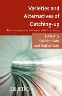 Varieties and Alternatives of Catching-up: Asian Development in the Context of the 21st Century