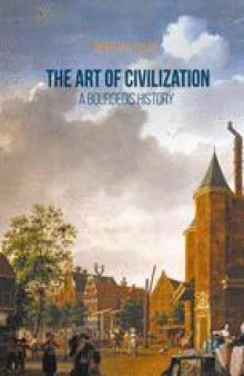 The Art of Civilization: A Bourgeois History