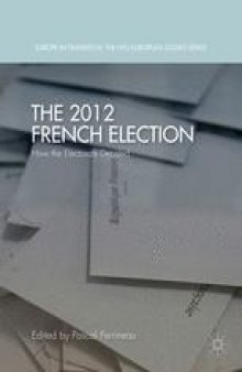 The 2012 French Election: How the Electorate Decided