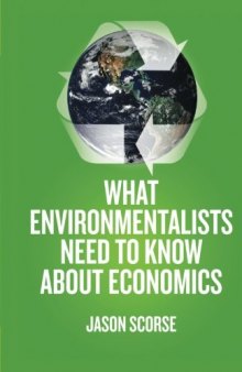 What Environmentalists Need to Know About Economics