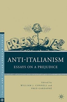 Anti-Italianism: Essays on a Prejudice