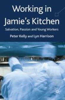 Working in Jamie’s Kitchen: Salvation, Passion and Young Workers