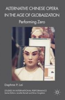 Alternative Chinese Opera in the Age of Globalization: Performing Zero