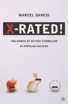 X-Rated!: The Power of Mythic Symbolism in Popular Culture