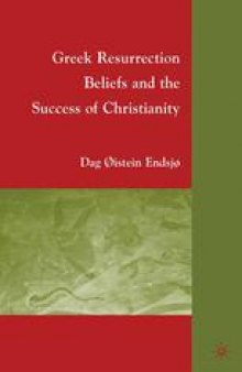 Greek Resurrection Beliefs and the Success of Christianity