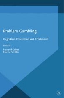 Problem Gambling: Cognition, Prevention and Treatment