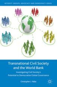 Transnational Civil Society and the World Bank: Investigating Civil Society’s Potential to Democratize Global Governance