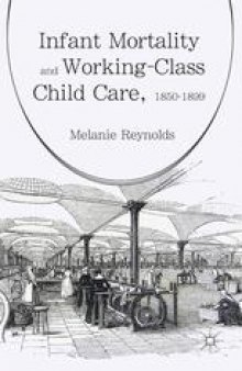 Infant Mortality and Working-Class Child Care, 1850–1899
