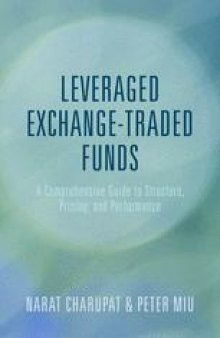 Leveraged Exchange-Traded Funds: A Comprehensive Guide to Structure, Pricing, and Performance