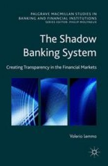 The Shadow Banking System: Creating Transparency in the Financial Markets