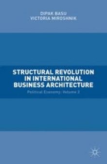 Structural Revolution in International Business Architecture: Political Economy: Volume 2
