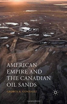 American Empire and the Canadian Oil Sands