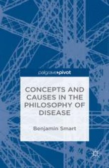 Concepts and Causes in the Philosophy of Disease