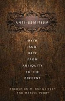 Antisemitism: Myth and Hate from Antiquity to the Present