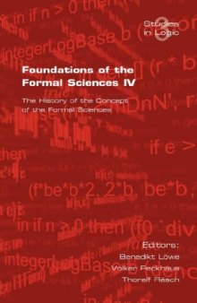 Foundations of the Formal Sciences IV. The History of the Concept of the Formal Sciences