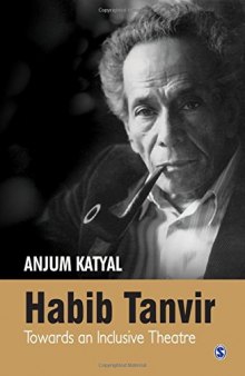 Habib Tanvir: Towards an Inclusive Theatre