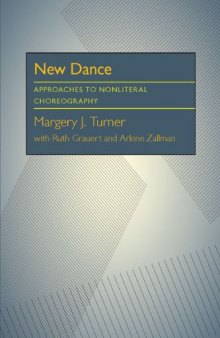 New Dance:  Approaches to Nonliteral Choreography