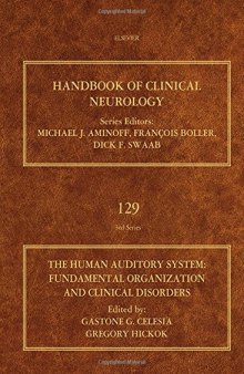 The Human Auditory System Fundamental Organization and Clinical Disorders