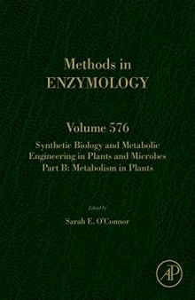 Synthetic Biology and Metabolic Engineering in Plants and Microbes Part B: Metabolism in Plants