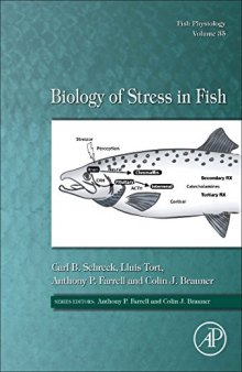 Biology of Stress in Fish Fish Physiology