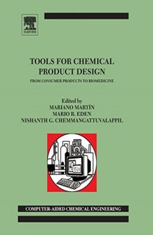 Tools For Chemical Product Design From Consumer Products to Biomedicine