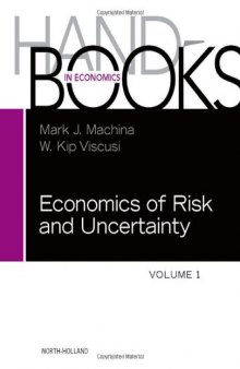 Handbook of the Economics of Risk and Uncertainty