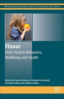Flavor. From Food to Behaviors, Wellbeing and Health