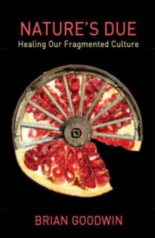 Nature’s Due: Healing Our Fragmented Culture