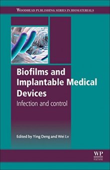 Biofilms and Implantable Medical Devices. Infection and Control
