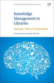 Knowledge Management in Libraries. Concepts, Tools and Approaches